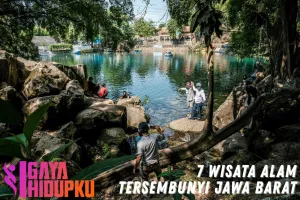 Wisata Alam Tersembunyi Jawa Barat