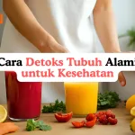 cara detoks tubuh alami untuk kesehatan
