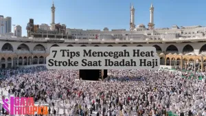 7 tips mencegah heat stroke saat ibadah haji