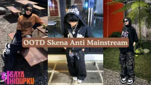ootd skena jalanan gaya anti mainstream